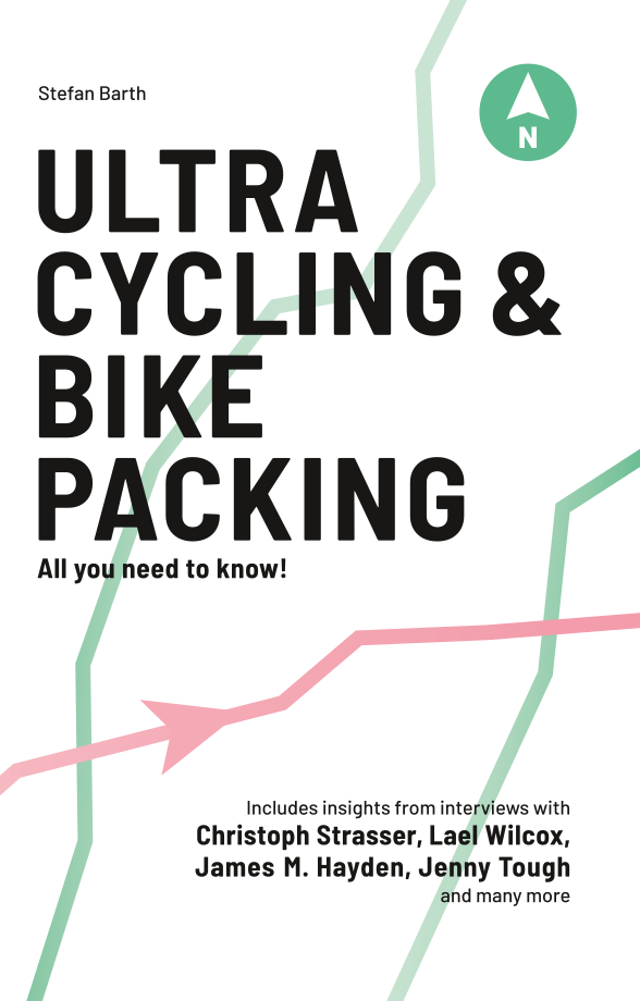 Book PAPERBACK "Ultracycling & Bikepacking - All you need to know".  From Stefan Barth // ENGLISH Edition
