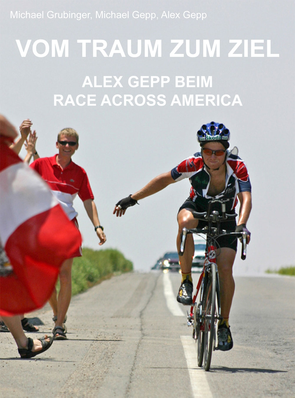 Buch "Vom Traum zum Ziel: Alex Gepp beim Race Across America"