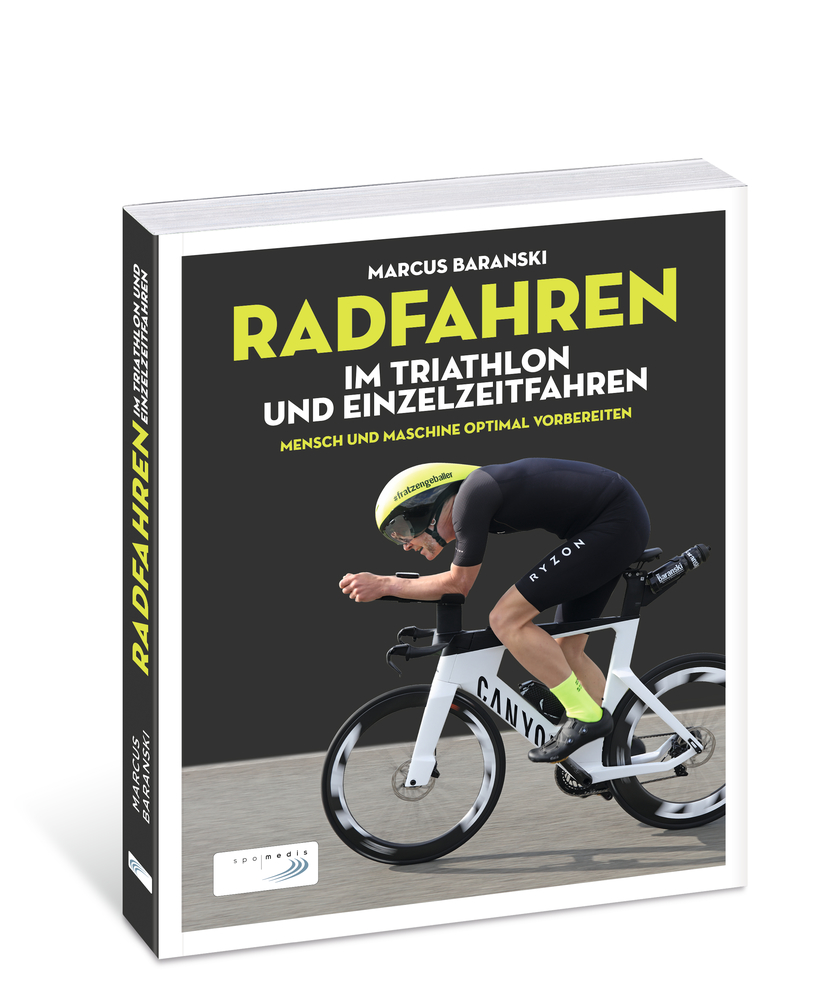 Buch 'Radfahren im Triathlon und Einzelzeitfahren. Mensch & Maschine optimal vorbereiten' Von Marcus Baranski