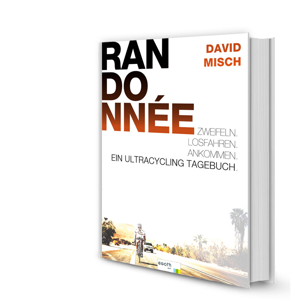 Buch "Randonnée" - Ein Ultracycling Tagebuch. Von David Misch